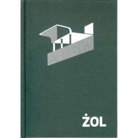 ŻOL Ilustrowany atlas architektury Żoliborza - Opracowanie zbiorowe