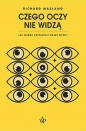 Czego oczy nie widzą. - Richard Masland