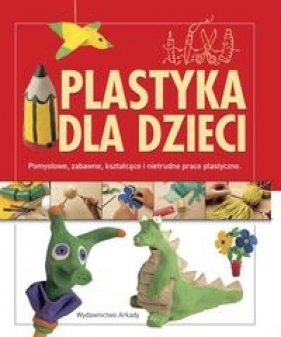 Plastyka dla dzieci - Creixell Cristina, Llimos Anna