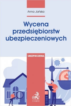 Wycena przedsiębiorstw ubezpieczeniowych - Anna Jańska