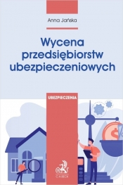 Wycena przedsiębiorstw ubezpieczeniowych - Anna Jańska