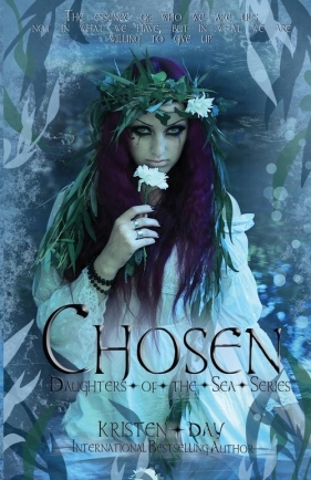 Chosen (Daughters of the Sea #3) - Day Kristen