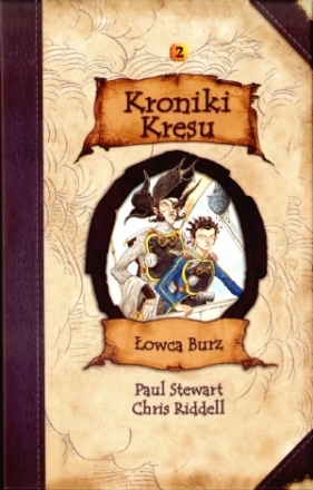 Kroniki Kresu Łowca burz t. 2 - Stewart Paul, Riddell Chris