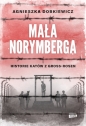 Mała Norymberga. Historie katów z Gross Rosen - Agnieszka Dobkiewicz