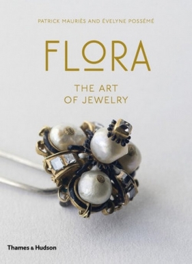 Flora The Art of Jewelry - Posseme Evelyne, Mauries Patrick