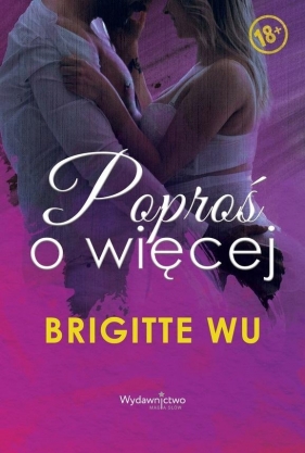 Poproś o więcej - Brigitte Wu