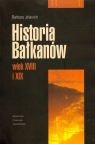 Historia Bałkanów wiek XVIII i XIX (Uszkodzona okładka)