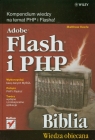 Adobe Flash i PHP Biblia Keefe Matthew