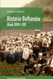 Historia Bałkanów wiek XVIII i XIX - Jelavich Barbara