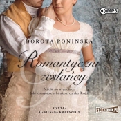 Romantyczni zesłańcy (Audiobook) - Ponińska Dorota