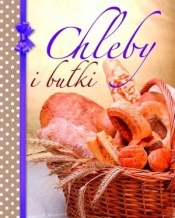 Chleby i bułki - Opracowanie zbiorowe