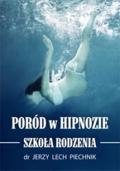 Poród w hipnozie Szkoła rodzenia