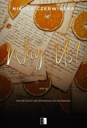 Why. Why Us? Tom 1 - Nikola Czerwińska