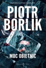 Moc obietnic Borlik Piotr