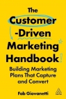 The Customer-Driven Marketing Handbook: Building Marketing Plans That Capture Fab Giovanetti