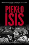 Piekło ISIS Opowieść jednej z niewielu kobiet,którym udało się uciec Sophie Kasiki