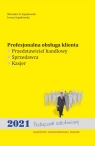 Profesjonalna obsługa klienta Mirosław K. Szpakowski, Iwona Szpakowska