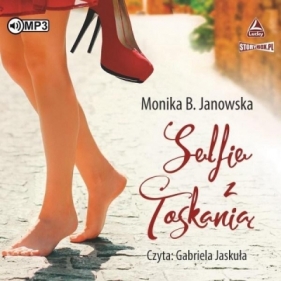 Selfie z Toskanią audiobook - Janowska Monika B.
