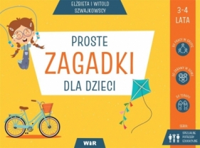 Proste zagadki dla dzieci - Witold Szwajkowski, Elżbieta Szwajkowska