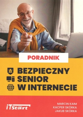 Bezpieczny senior w internecie - Kacper Skórka, Jakub Skórka, Kaim Marcin