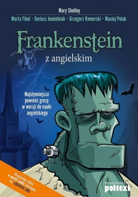 Frankenstein z angielskim - Maciej Polak, Mary Shelley, Grzegorz Komerski, Marta Fihel, Dariusz Jemielniak
