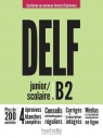 DELF B2 Junior / Scolaire NF podręcznik Opracowanie zbiorowe
