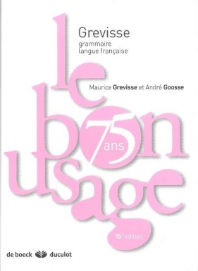 Bon usage - Andre Goosse, Maurice Grevisse