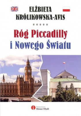 Róg Piccadilly i Nowego Światu - Królikowska-Avis Elżbieta