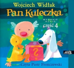 Pan Kuleczka Część 4 (Audiobook) - Wojciech Widłak
