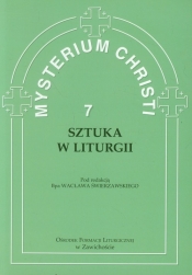 Mysterium Christi tom 7 Sztuka w liturgii - <br />