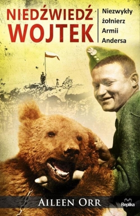 Niedźwiedź Wojtek - Aileen Orr