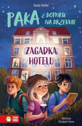 Paka z domku na drzewie Zagadka hotelu - Kasia Keller