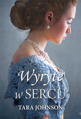 Wyryte w sercu - Tara Johnson