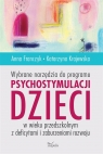 Wybrane narzędzia do programu psychostymulacji dzieci w wieku przedszkolnym z Anna Franczyk, Katarzyna Krajewska