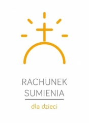 Rachunek sumienia dla dzieci (25 szt.) - Opracowanie zbiorowe