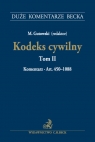 Kodeks cywilny Tom II Komentarz do art. 450-1088 Kodeks cywilny. Tom II.