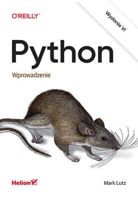 Python. Wprowadzenie. Wydanie VI - Mark Lutz .