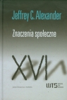 Znaczenia społeczne Jeffrey C. Alexander