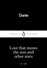 Love That Moves the Sun and Other Stars Dante Alighieri