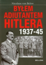 Byłem adiutantem Hitlera