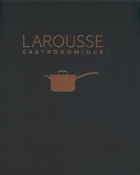 New Larousse Gastronomique