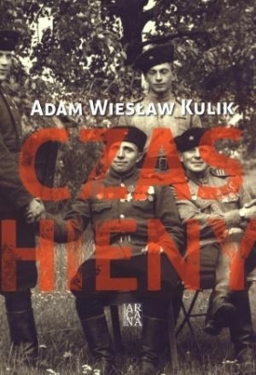 Czas hieny - Kulik Adam Wiesław
