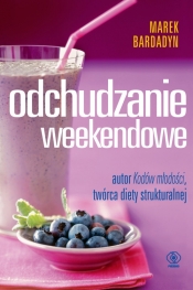 Odchudzanie weekendowe - Marek Bardadyn