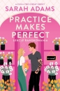 Practice Makes Perfect. Lekcje randkowania - Sarah Adams
