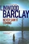 Never saw It Coming  Barclay Linwood