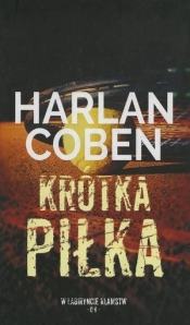 Krótka piłka. Kolekcja W labiryncie kłamstw. Tom 6 - Harlan Coben