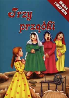 Trzy prządki Książka z nalepkami