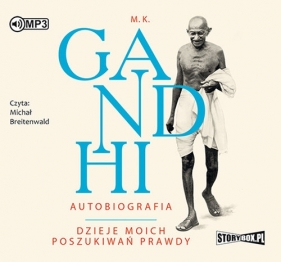 Autobiografia Dzieje moich poszukiwań prawdy (Audiobook) - Gandhi M. K.