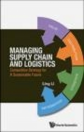 Managing Supply Chain and Logistics Ling Li