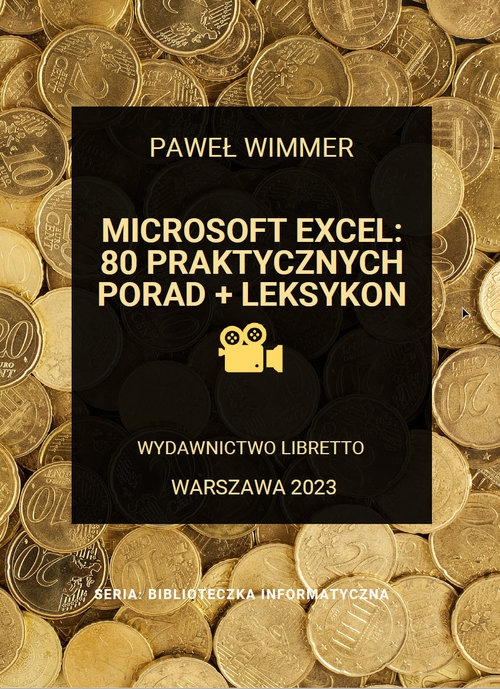 Microsoft Excel: 80 praktycznych porad + Leksykon